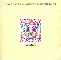 Orchestral Manoeuvres In The Dark : So in Love